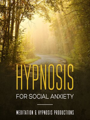 cover image of Hypnosis For Social Anxiety